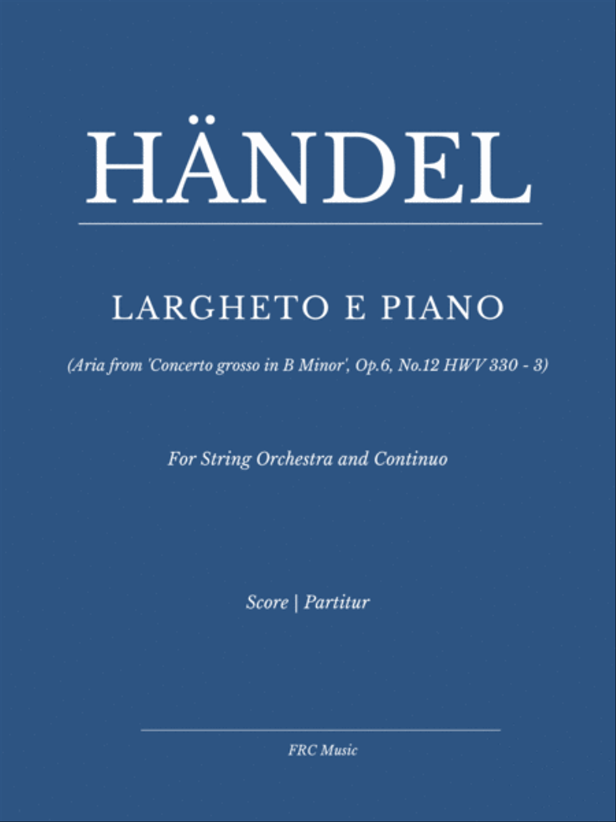 Larghetto e piano (Aria from 'Concerto grosso In B Minor', Op.6, No.12 HWV 330 - 3) String Orchestra scores gallery preview page 1
