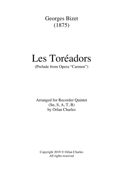 Georges Bizet - Les Toréadors - Prelude to Act I from Opera "Carmen" - for recorder quintet image number null