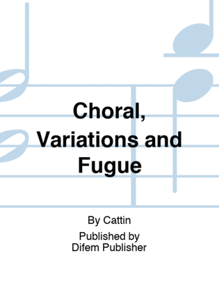 Choral, Variations and Fugue