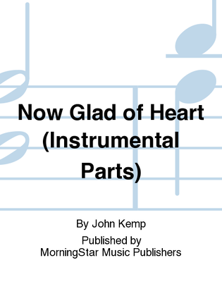 Now Glad of Heart (Instrumental Parts)