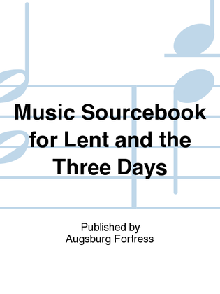 Music Sourcebook for Lent and the Three Days