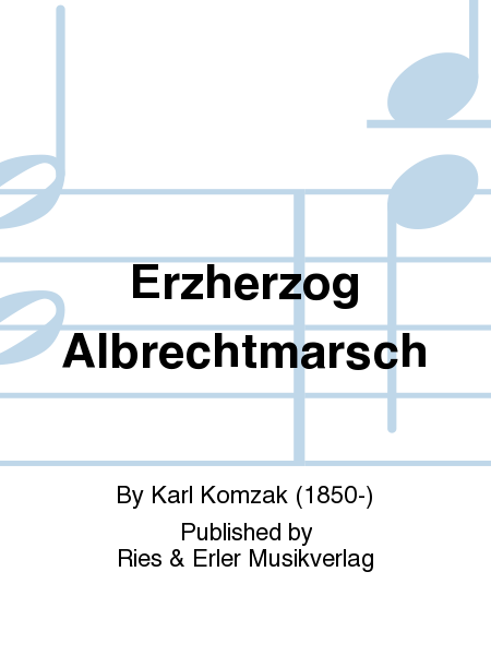 Erzherzog Albrechtmarsch