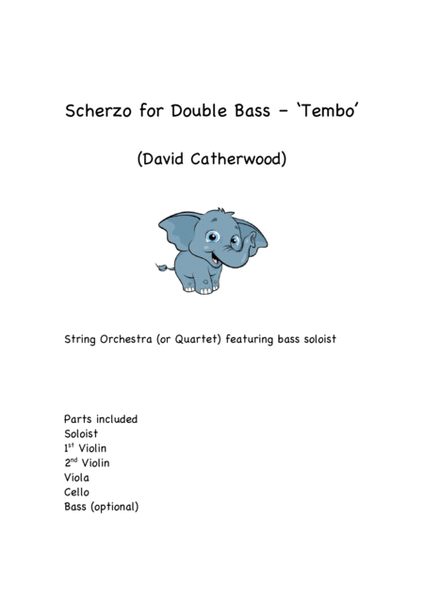Scherzo for Double Bass and String Orchestra/String Quartet  ‘Tembo’ by David Catherwood image number null