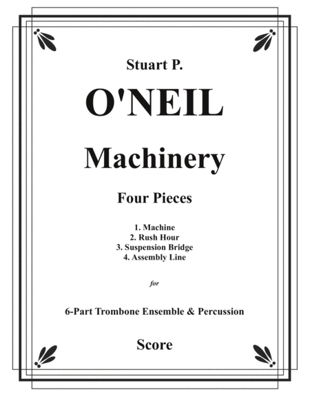 Machinery, Four Pieces for 6-part Trombone Ensemble & Percussion image number null