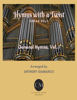 HYMNS WITH A TWIST (General Hymns, vol.1) - organ collection