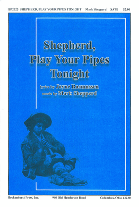 Shepherd, Play Your Pipes Tonight