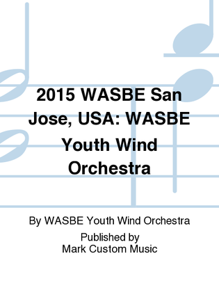 2015 WASBE San Jose, USA: WASBE Youth Wind Orchestra
