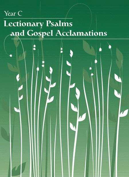 Lectionary Psalms and Gospel Acclamations - Year C