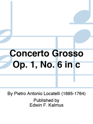 Concerto Grosso Op. 1, No. 6 in c