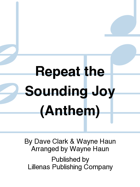 Repeat the Sounding Joy (Anthem)