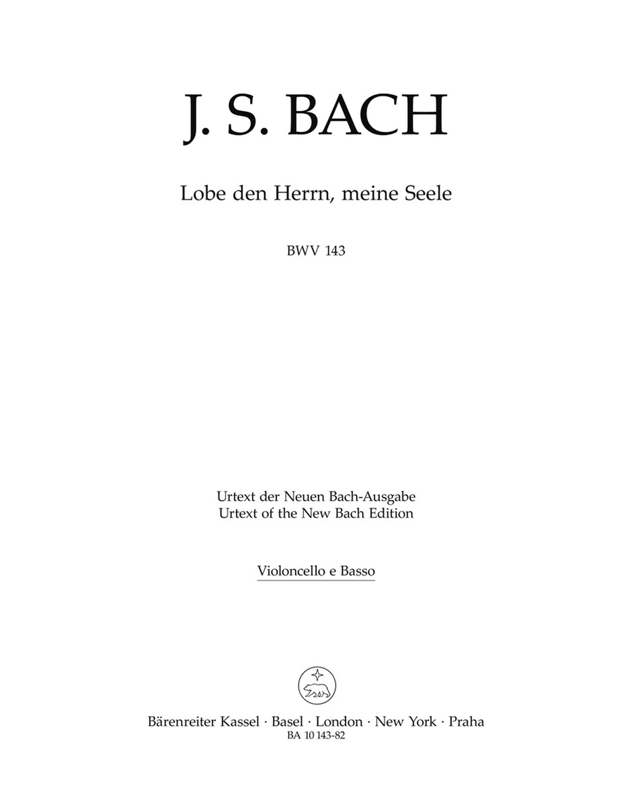 Praise thou the Lord, o my spirit, BWV 143