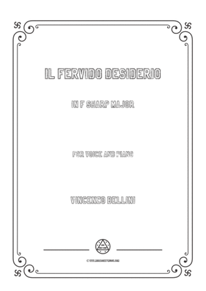 Bellini-Il fervido desiderio in F sharp Major,for voice and piano