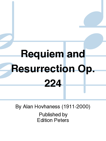 Requiem and Resurrection Op. 224
