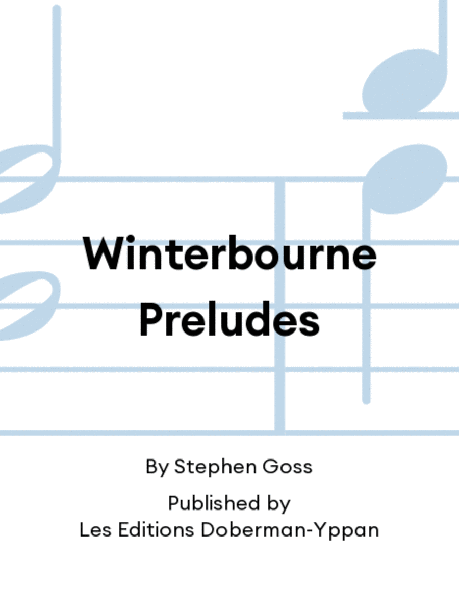 Winterbourne Preludes