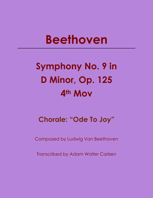 Beethoven Symphony No. 9 Mov. 4 Chorale: Ode To Joy