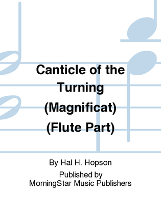 Canticle of the Turning (Magnificat) (Flute Part)