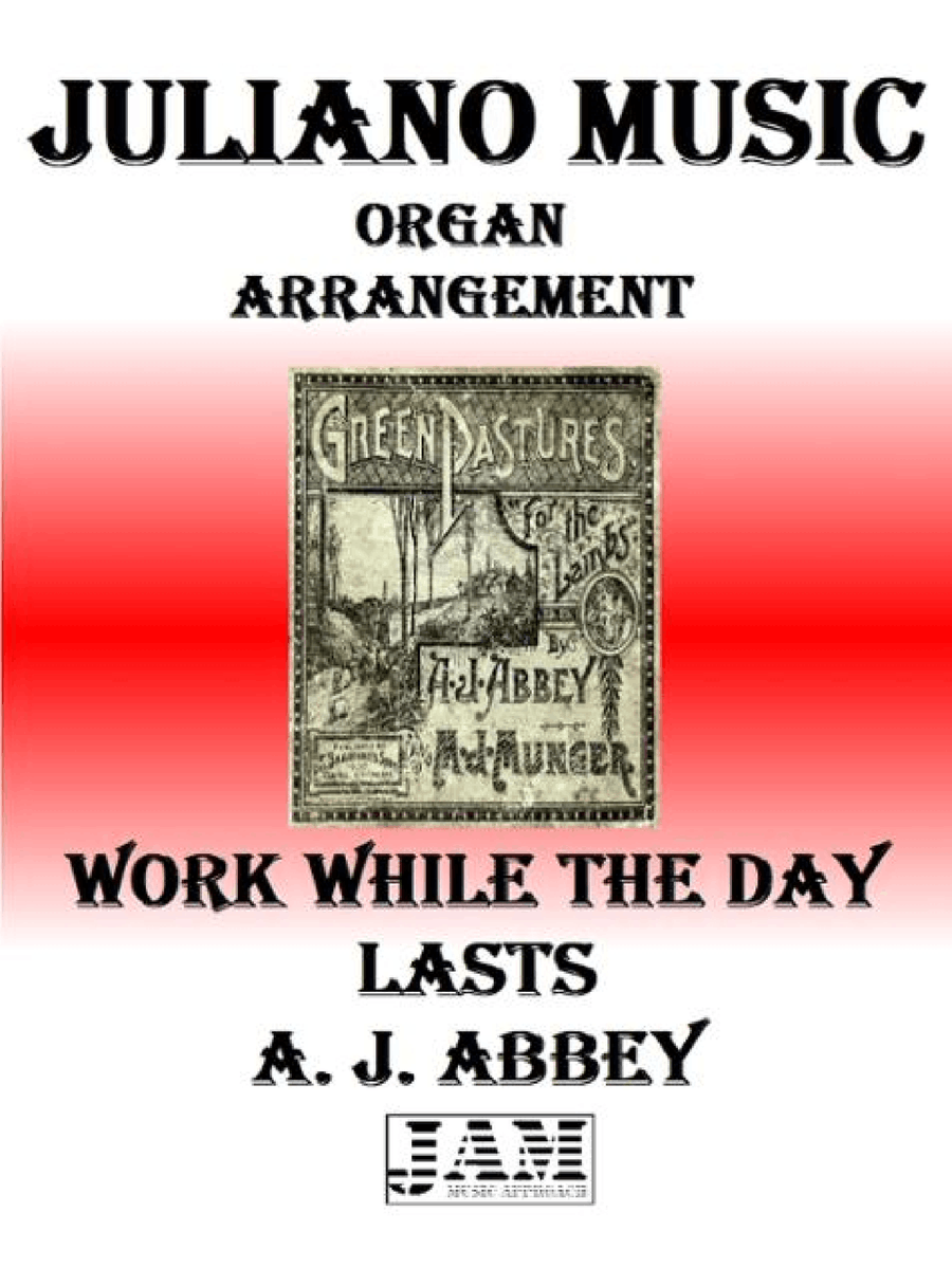 WORK WHILE THE DAY LASTS - A. J. ABBEY (HYMN - EASY ORGAN) Organ Solo scores gallery preview page 1