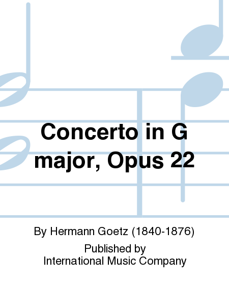 Concerto In G Major, Opus 22 by Hermann Goetz Violin Solo - Sheet Music