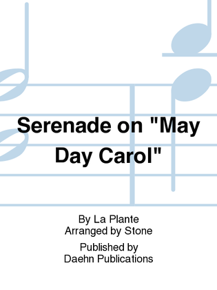 Serenade on "May Day Carol"