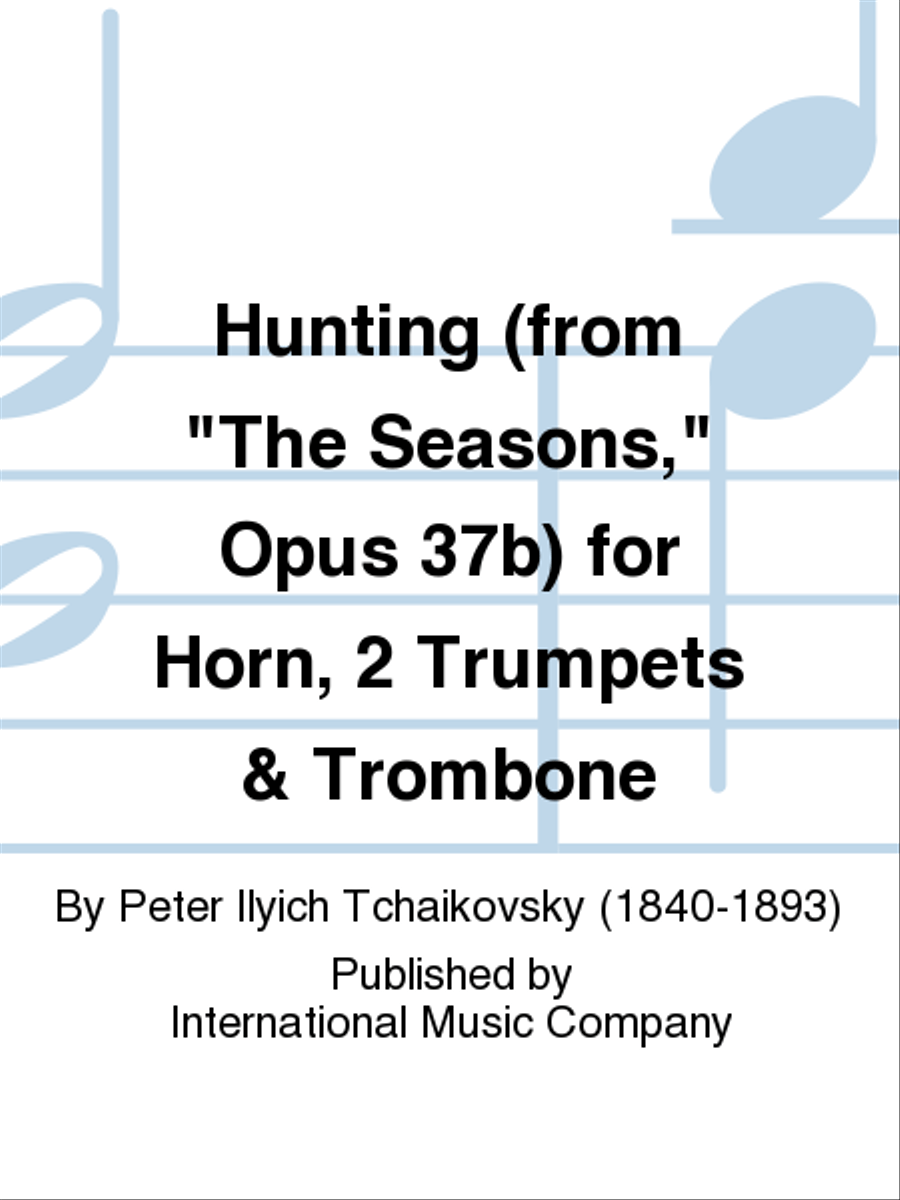 Hunting (From The Seasons, Opus 37B) For Horn, 2 Trumpets & Trombone Brass Quartet scores gallery preview page 1
