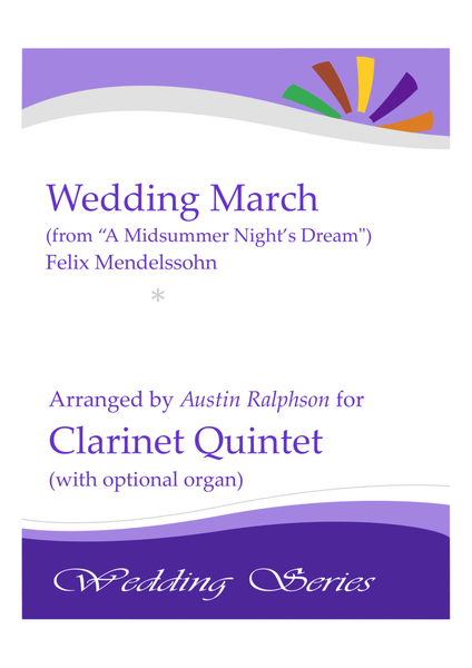 Wedding March (from "A Midsummer Night's Dream") by Mendelssohn - clarinet quintet optional organ image number null