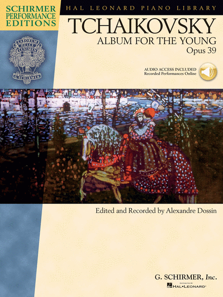 Peter Ilyich Tchaikovsky : Album for the Young