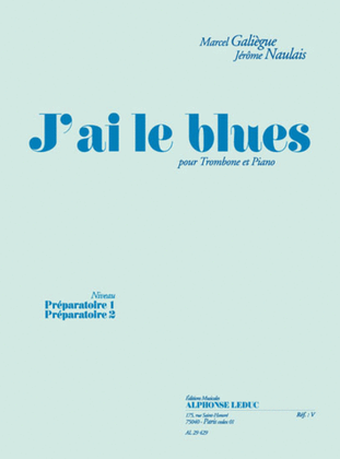 Book cover for J'ai Le Blues Pour Trombone Et Piano