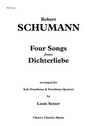 Book cover for Four Songs from Dichterliebe for Solo Trombone and Trombone Quartet