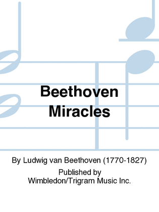 Beethoven Miracles
