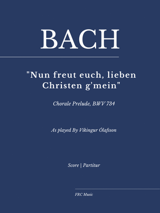 Bach: Nun freut euch, lieben Christen g'mein for Piano Solo (as played by Víkingur Ólafsson)