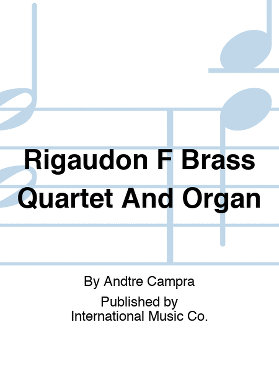 Rigaudon F Brass Quartet And Organ