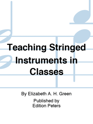 Book cover for Teaching Stringed Instruments in Classes