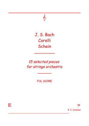 J. S. Bach Corelli Schein 15 selected pieces for strings orchestra