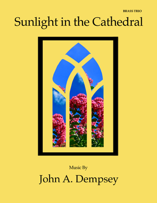Book cover for Sunlight in the Cathedral (Brass Trio): Trumpet, Horn in F and Trombone