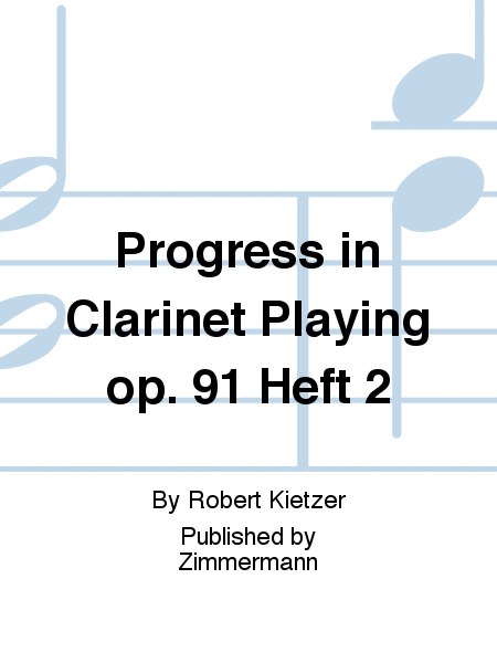 Progress in Clarinet Playing Op. 91 Heft 2