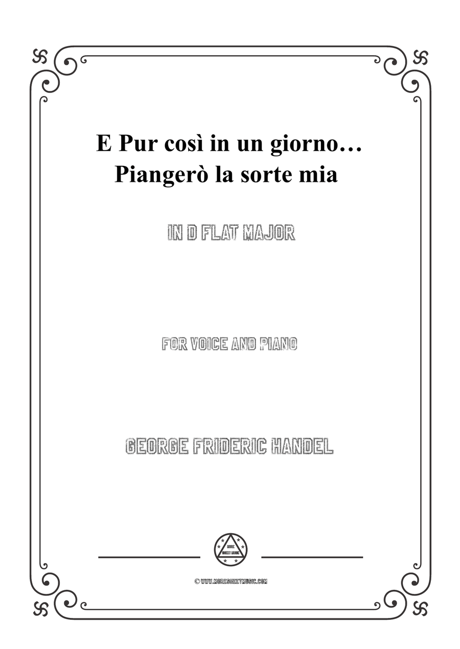Handel-E pur così in un giorno...Piangerò la sorte mia in D flat Major,for Voice and Piano Piano, Vocal scores gallery preview page 1