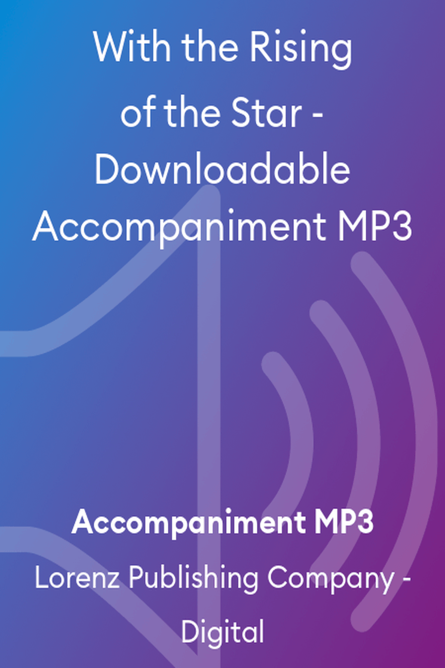 With the Rising of the Star - Downloadable Accompaniment MP3 Accompaniment MP3 scores gallery preview page 1