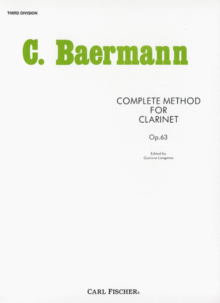 Complete Method for Clarinet by Carl Baermann Clarinet - Sheet Music