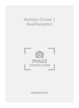 Holiday Cruise 1 Southampton
