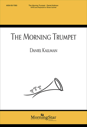 Book cover for The Morning Trumpet (Choral Score)