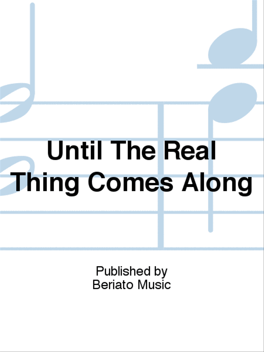 Until The Real Thing Comes Along Piano, Vocal, Guitar scores gallery preview page 1