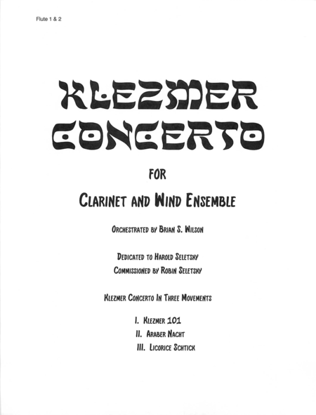 II. Araber Nacht and III. Licorice Schtick from Klezmer Concerto for Clarinet and Wind Orchestra