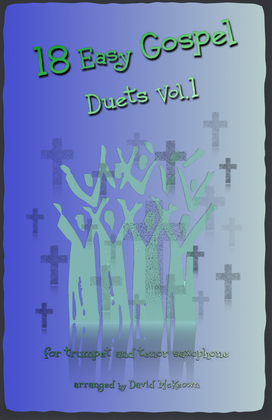 Book cover for 18 Easy Gospel Duets Vol.1 for Trumpet and Tenor Saxophone
