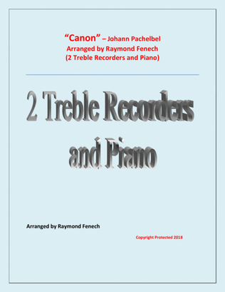 Canon - Johann Paclhebel - 2 Treble Recorders and Piano - Intermediate/Advanced Intermediate level
