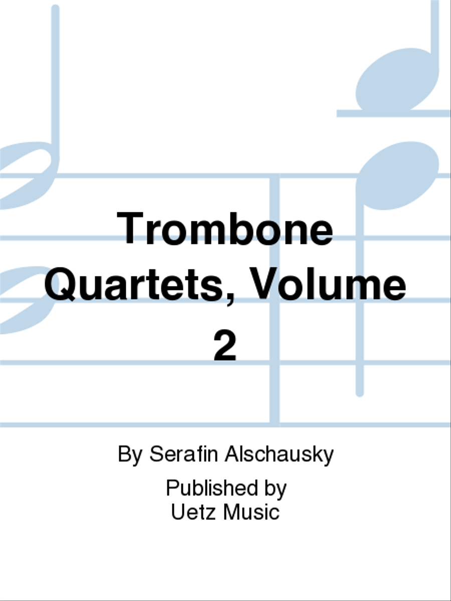 Trombone Quartets, Volume 2 Trombone Quartet scores gallery preview page 1