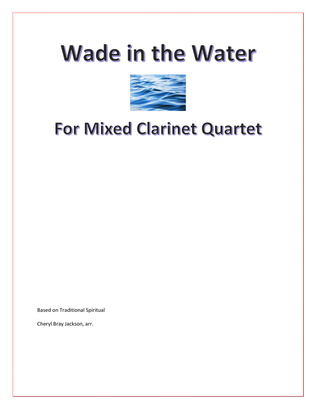 Book cover for Wade in the Water for Clarinet Quartet