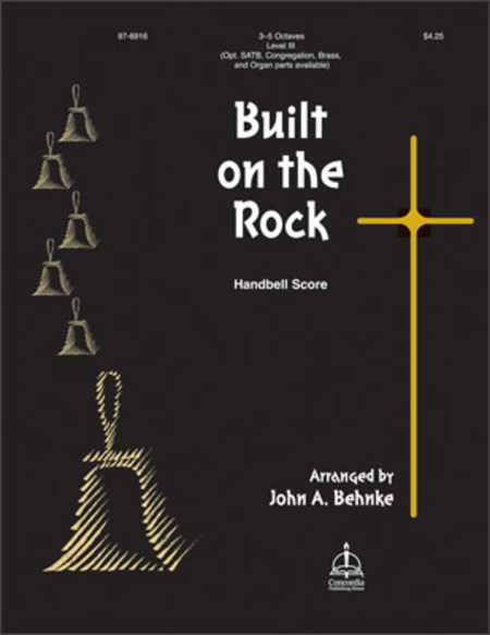Built on the Rock (Handbell Part) (Behnke) image number null