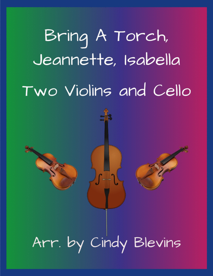 Bring a Torch, Jeannette, Isabella, for Two Violins and Cello image number null