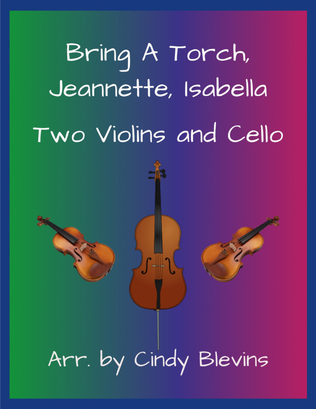 Bring a Torch, Jeannette, Isabella, for Two Violins and Cello