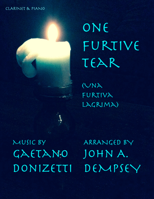 Book cover for One Furtive Tear (Una Furtiva Lagrima): Clarinet and Piano